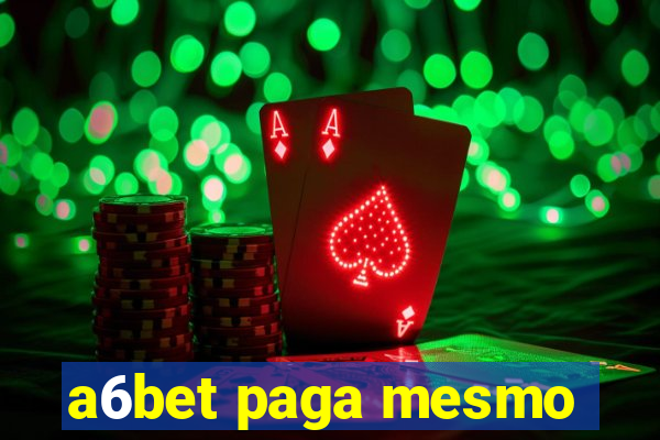 a6bet paga mesmo